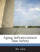 Aging Infrastructure: Dam Safety by Nic Lane
