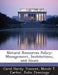 Natural Resources Policy: Management, Institutions, and Issues by Carol Hardy Vincent, Nicole T. Carter, Julie Jennings