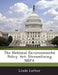 The National Environmental Policy ACT: Streamlining Nepa by Linda Luther