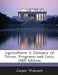 Agriculture: A Glossary of Terms, Programs and Laws, 2005 Edition by Jasper Womach