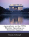 Agriculture in the Wto: Member Spending on Domestic Support by Randy Schnepf