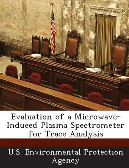 Evaluation of a Microwave-Induced Plasma Spectrometer for Trace Analysis by U S Environmental Protection Agency