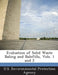 Evaluation of Solid Waste Baling and Balefills, Vols. 1 and 2 by U S Environmental Protection Agency
