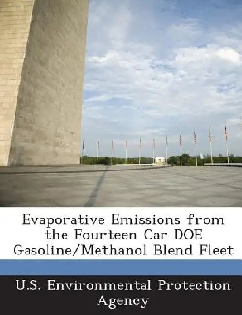Evaporative Emissions from the Fourteen Car Doe Gasoline/Methanol Blend Fleet by U S Environmental Protection Agency