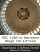 Ufc 3-260-02: Pavement Design for Airfields by Department of Defense United States of