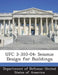 Ufc 3-310-04: Seismic Design for Buildings by Department of Defense United States of
