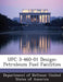 Ufc 3-460-01 Design: Petroleum Fuel Facilities by Department of Defense United States of