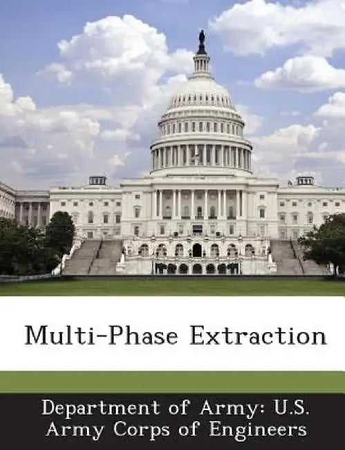 Multi-Phase Extraction by Department of Army U. S. Army Corps of E
