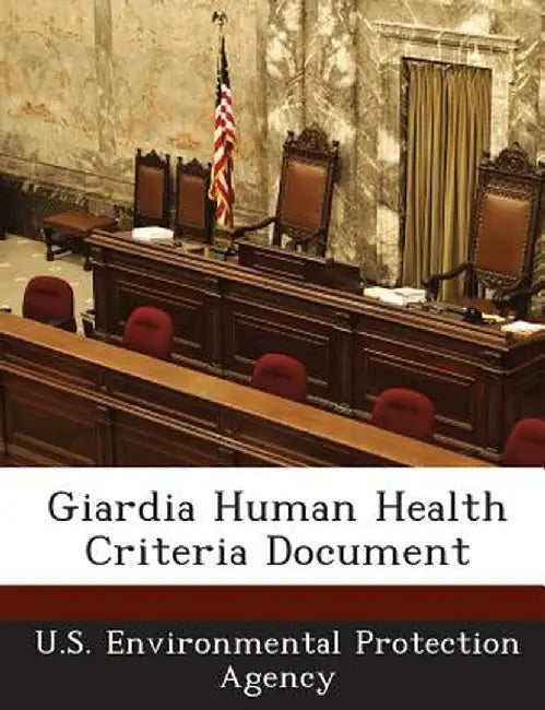 Giardia Human Health Criteria Document by U S Environmental Protection Agency