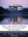 When Your Child Is Missing: A Family Survival Guide, Fourth Edition by Et Al, Heather Cox, Marion Boburka