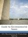 Guide to Environmental Issues by U S Environmental Protection Agency