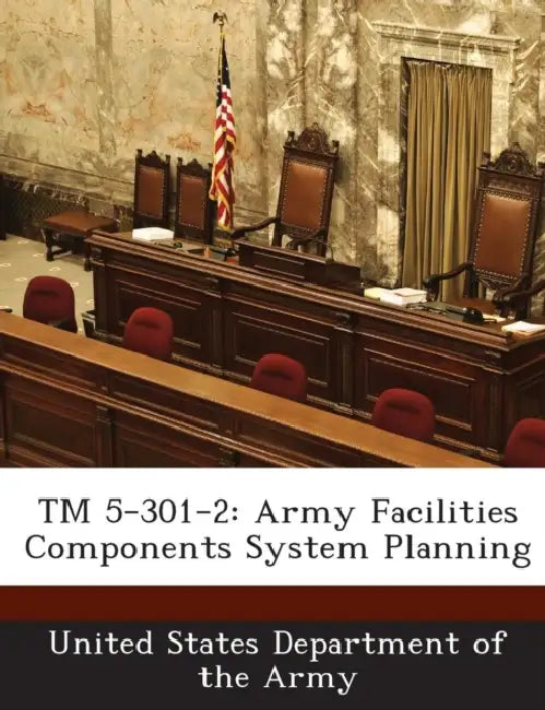 TM 5-301-2: Army Facilities Components System Planning by United States Department of the Army