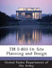 TM 5-803-14: Site Planning and Design by United States Department of the Army