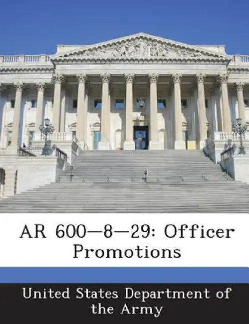 AR 600-8-29: Officer Promotions by United States Department of the Army