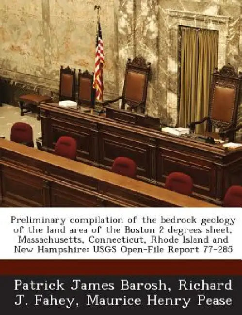 Preliminary compilation of the bedrock geology of the land area of the Boston 2 degrees sheet, Massachusetts, Connecticut, Rhode Island and New Hampsh by Patrick James Barosh, Richard J. Fahey, Maurice Henry Pease