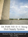 Da Pam 710-2-1: Using Unit Supply System by United States Department of the Army
