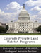 Colorado Private Land Habitat Programs by Ecologica Colorado Division of Wildlife