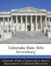 Colorado Dam Site Inventory by Depar Colorado Water Conservation Board