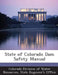 State of Colorado Dam Safety Manual by St Colorado Division of Water Resources