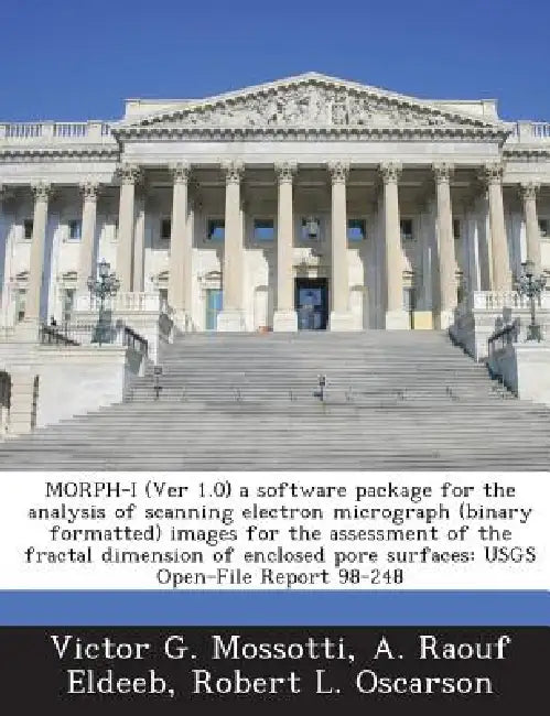 Morph-I (Ver 1.0) a Software Package for the Analysis of Scanning Electron Micrograph (Binary Formatted) Images for the Assessment of the Fractal Dime by Victor G. Mossotti, A. Raouf Eldeeb, Robert L. Oscarson