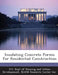 Insulating Concrete Forms for Residential Construction by U. S. Dept of Housing and Urban Developm, Nahb Research Center Inc