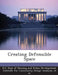 Creating Defensible Space by U. S. Dept of Housing and Urban Developm, Institute for Community Design Analysis, Et Al