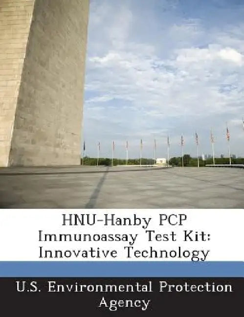 HNU-Hanby PCP Immunoassay Test Kit: Innovative Technology by U S Environmental Protection Agency