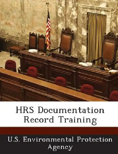 HRS Documentation Record Training by U S Environmental Protection Agency