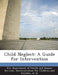 Child Neglect: A Guide for Intervention by U. S. Department of Health and Human Ser, Et Al, James M. Gaudin Jr