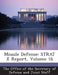 Missile Defense: STRAT X Report, Volume 16 by The Office of the Secretary of Defense a
