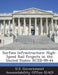 Surface Infrastructure: High-Speed Rail Projects in the United States: Rced-99-44 by U. S. Government Accountability Office (