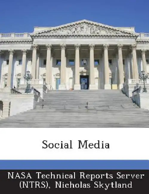 Social Media by Nasa Technical Reports Server (Ntrs), Nicholas Skytland