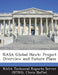 NASA Global Hawk: Project Overview and Future Plans by Nasa Technical Reports Server (Ntrs), Chris Naftel