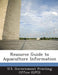 Resource Guide to Aquaculture Information by U. S. Government Printing Office (Gpo)