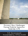 Privacy: Key Challenges Facing Federal Agencies: GAO-06-777T by U. S. Government Accountability Office (