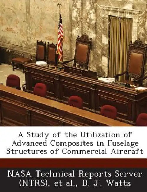 A Study of the Utilization of Advanced Composites in Fuselage Structures of Commercial Aircraft by Nasa Technical Reports Server (Ntrs), Et Al, D. J. Watts