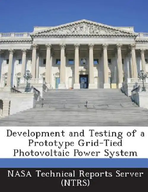 Development and Testing of a Prototype Grid-Tied Photovoltaic Power System by Nasa Technical Reports Server (Ntrs)