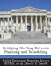 Bridging the Gap Between Planning and Scheduling by Nasa Technical Reports Server (Ntrs), Et Al, David E. Smith