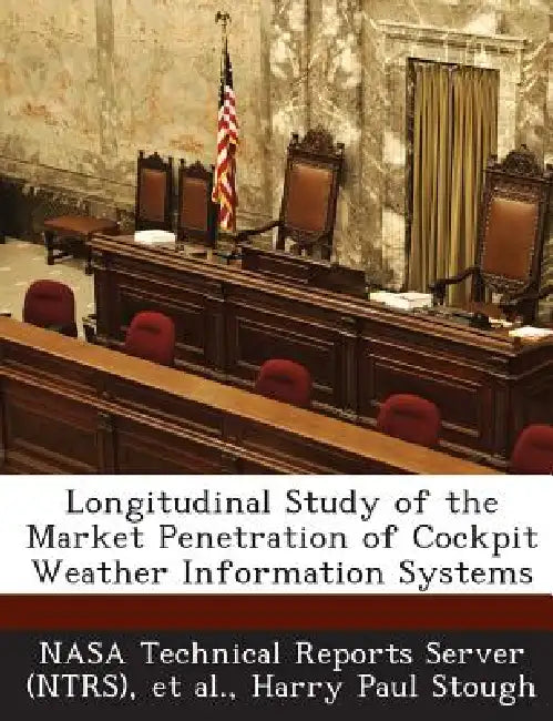 Longitudinal Study of the Market Penetration of Cockpit Weather Information Systems by Nasa Technical Reports Server (Ntrs), Et Al, Harry Paul Stough