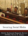 Securing Social Media by Nasa Technical Reports Server (Ntrs), Kevin D. Jones
