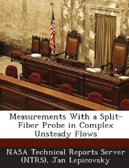 Measurements With a Split-Fiber Probe in Complex Unsteady Flows by Nasa Technical Reports Server (Ntrs), Jan Lepicovsky