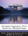 Aerospace Engineers: We're Tomorrow-Minded People by Nasa Technical Reports Server (Ntrs), M. H. Lewis