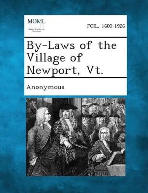 By-Laws of the Village of Newport, VT. by Anonymous