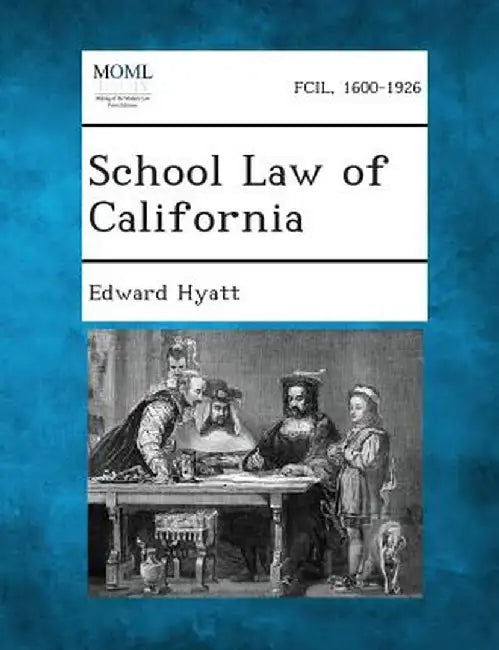 School Law of California by Edward Hyatt