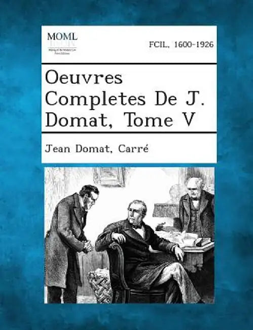 Oeuvres Completes de J. Domat, Tome V by Jean Domat