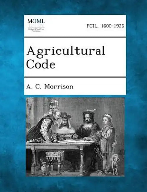 Agricultural Code by A. C. Morrison