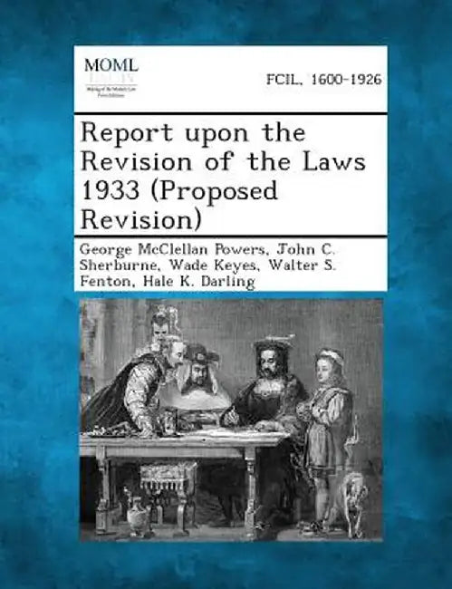 Report Upon the Revision of the Laws 1933 (Proposed Revision) by George McClellan Powers