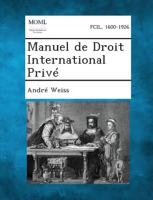 Manuel de Droit International Prive by Andre Weiss