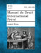 Manuel de Droit International Prive by Andre Weiss
