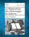 La Reparation Des Dommages de Guerre by Andre Toulemon